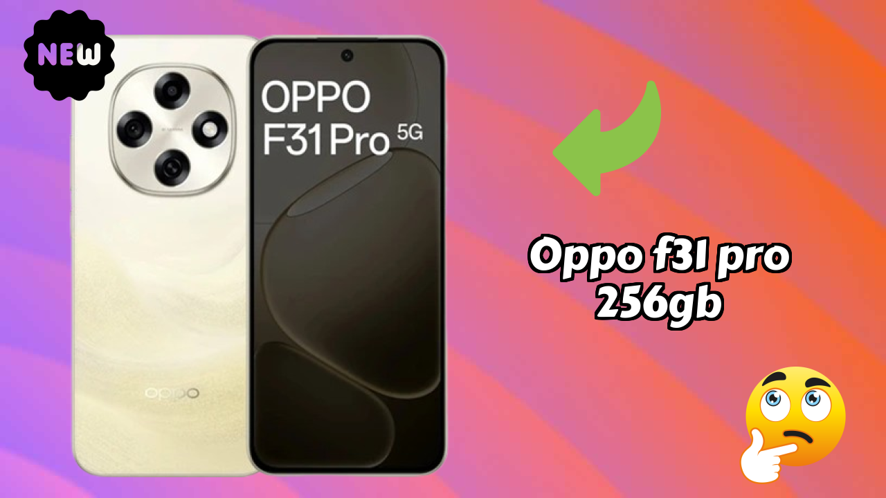 OPPO F31 Pro 256GB Battery Life: 7000 MAh Charging Time