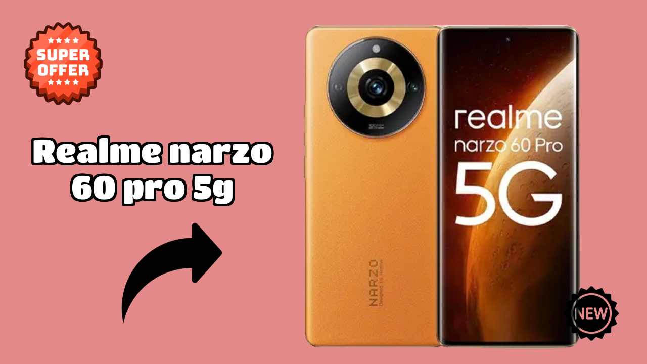 Realme Narzo 60 Pro 5G Price Drop: Available at Just ₹21,628