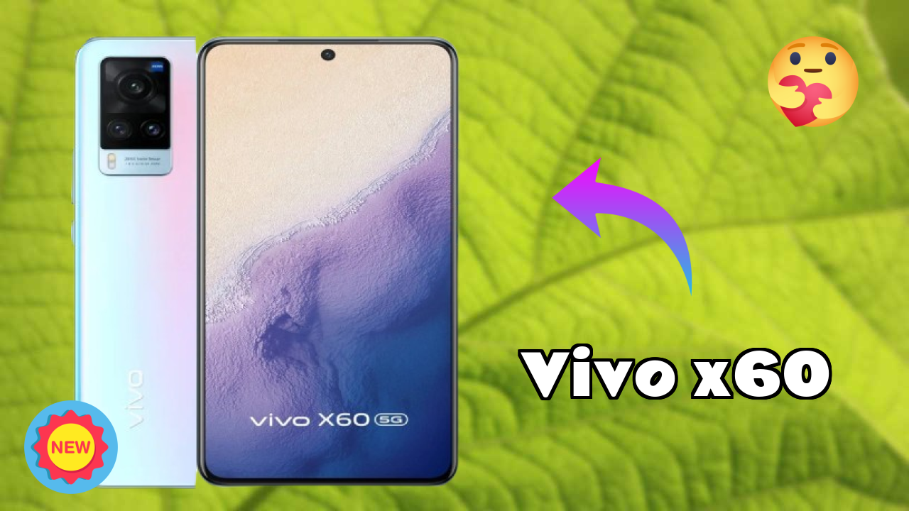 Vivo Vivo X60 - Complete Guide & Best Deals